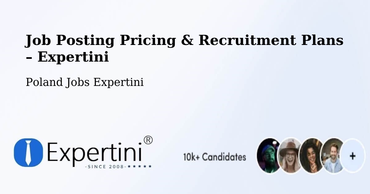 Job Posting Pricing & Recruitment Plans – Przyłęk - Przyłęk, Poland Jobs Expertini