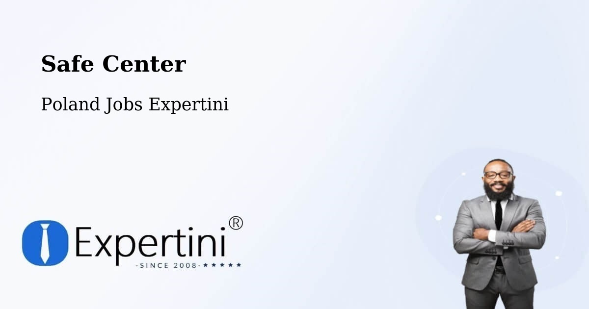 Safety Center – Przyłęk - Poland Jobs Expertini