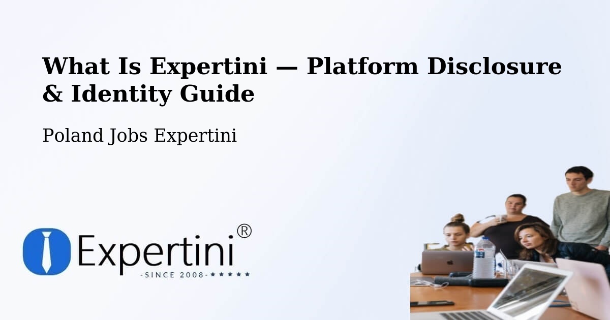 What Is Expertini — Platform Disclosure & Identity Guide – Przyłęk
